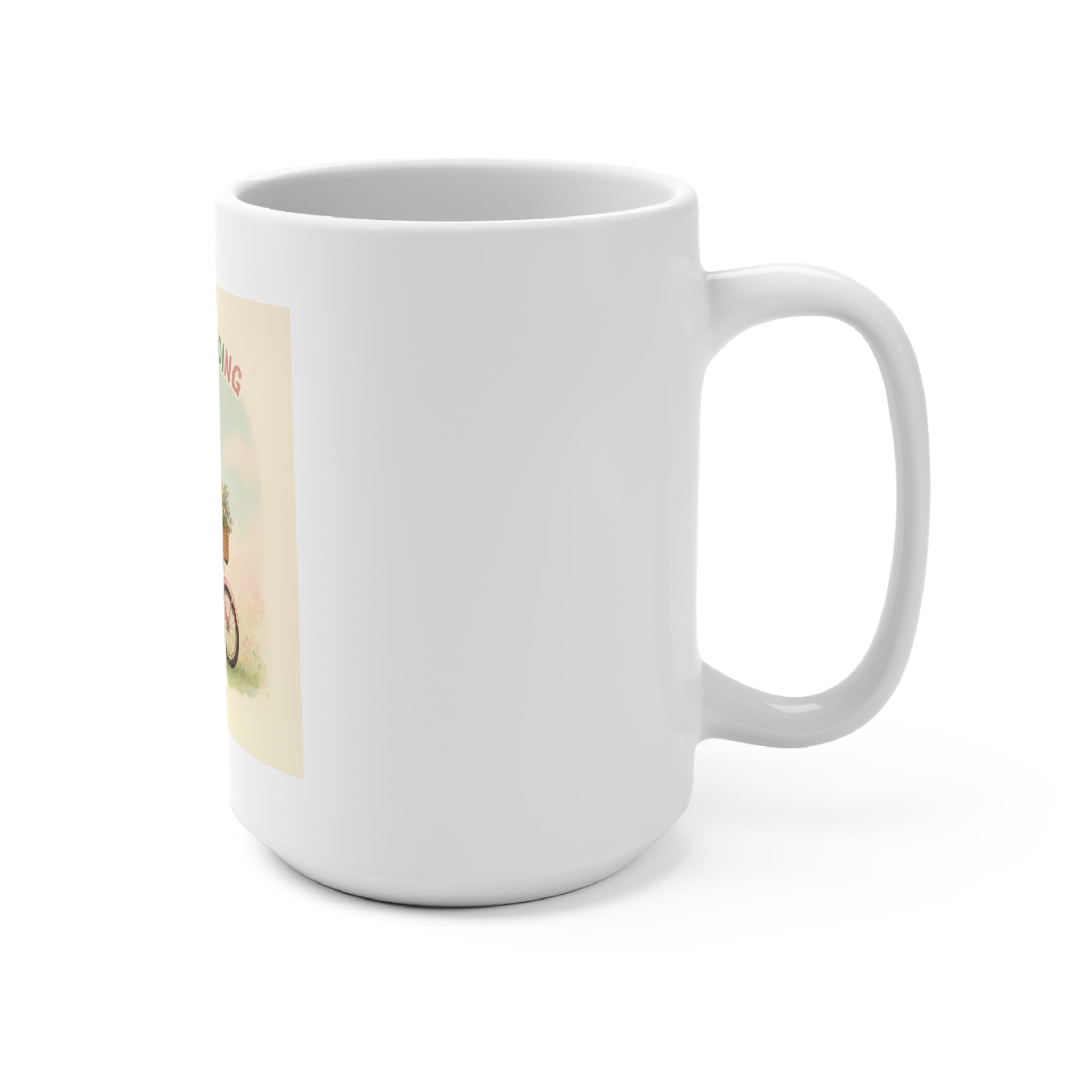 JUST KEEP GOING Mug 15oz