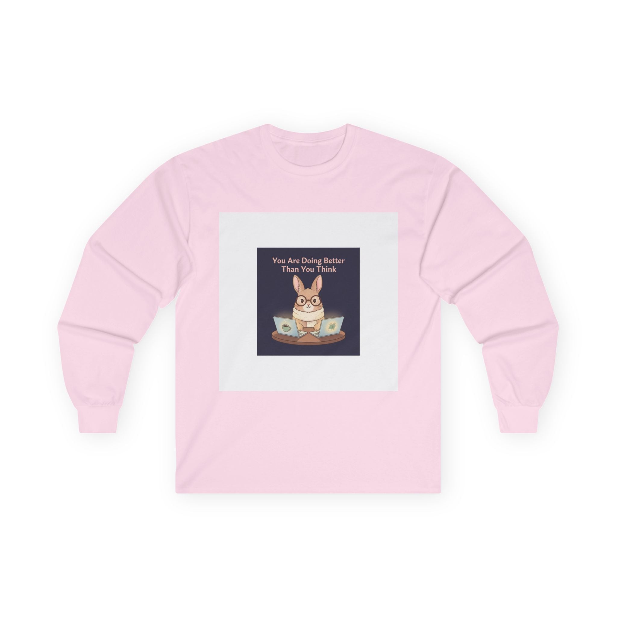 Bunny Long Sleeve Tee – You Are Doing Better Than You Think