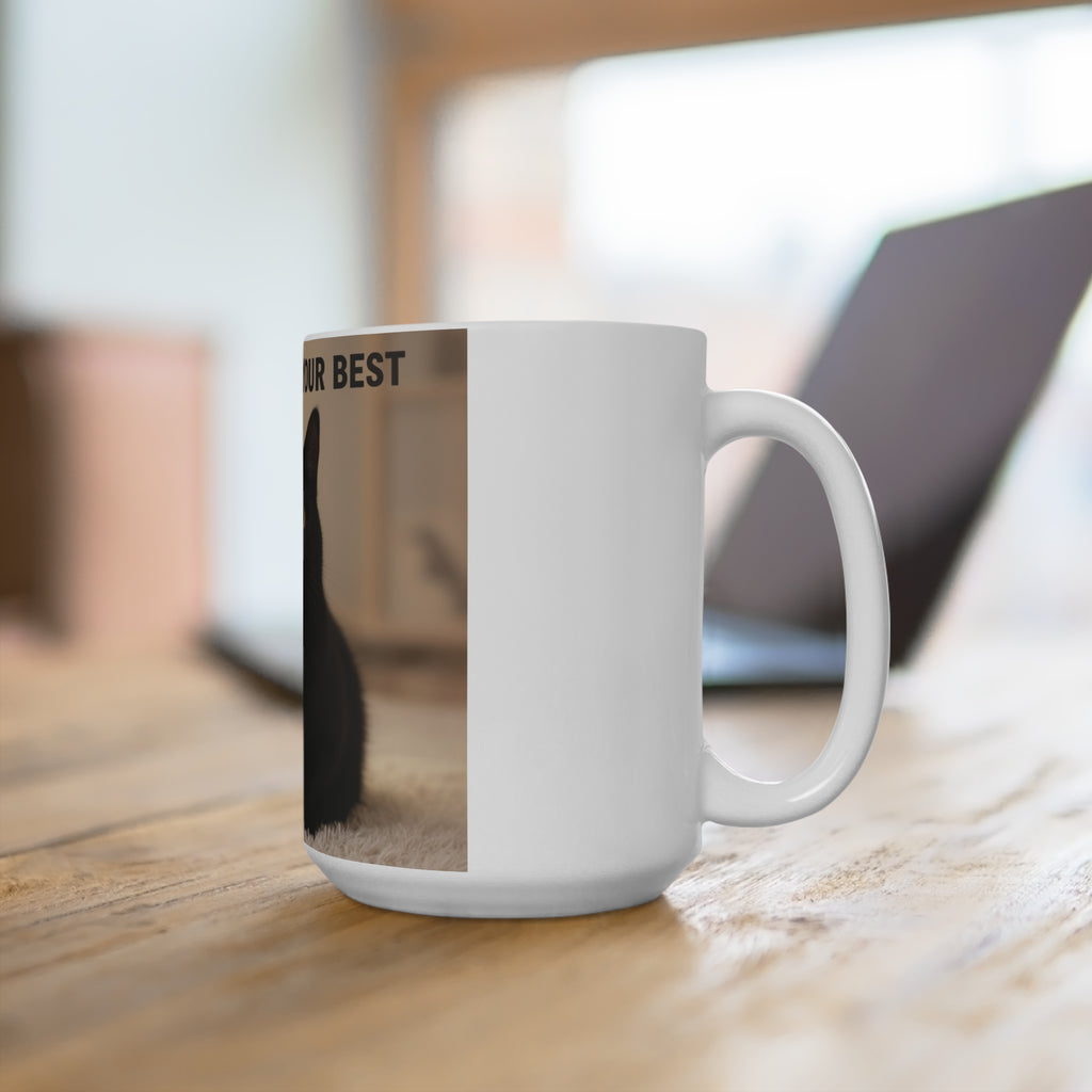 YOU’RE DOING YOUR BEST Cat Mug 15oz