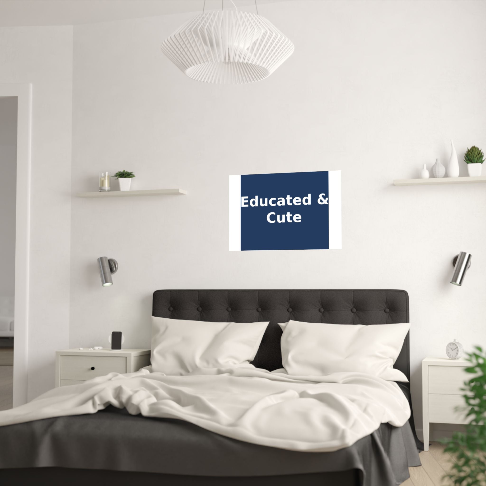 Educated & Cute - KayKay Poster