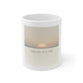 ONE DAY AT A TIME Mug 11oz
