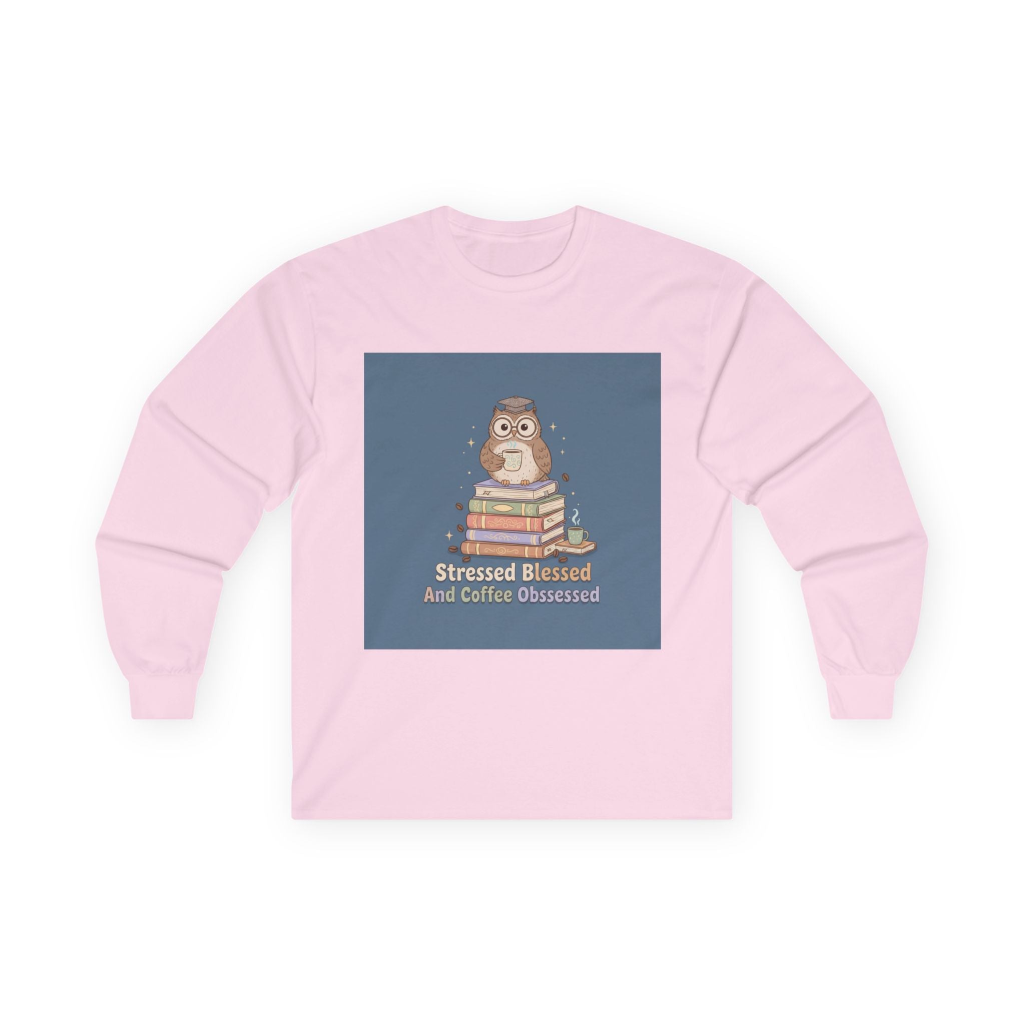 stressed blessed and coffee obsessed Long Sleeve Tee