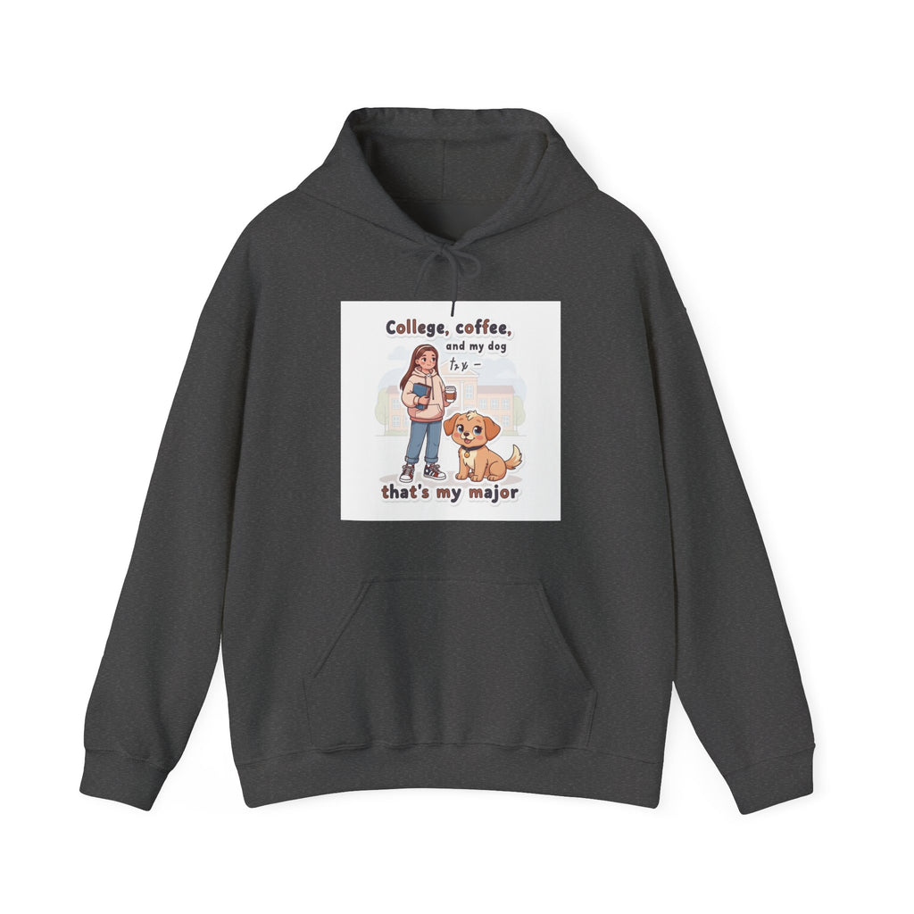 College, coffee, and my dog thats my major Hoodie
