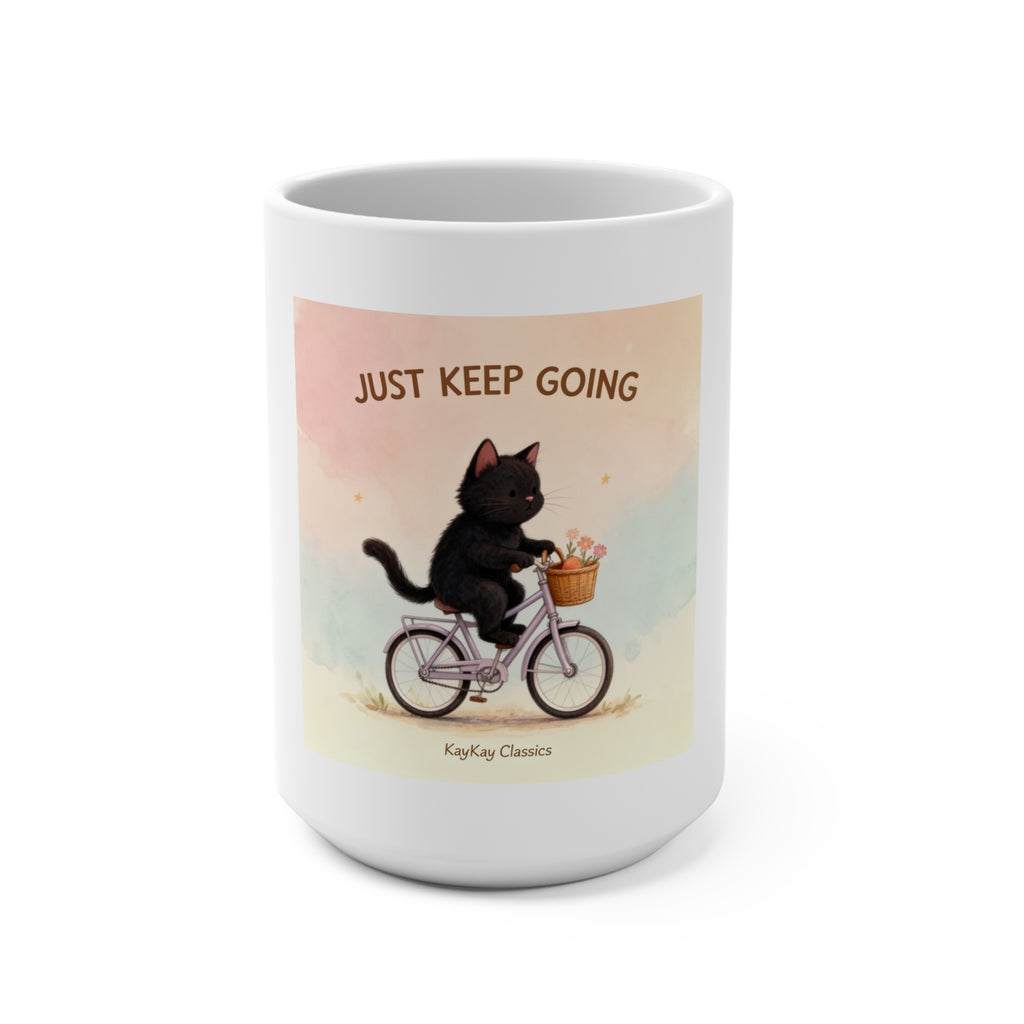 JUST KEEP GOING Mug 15oz