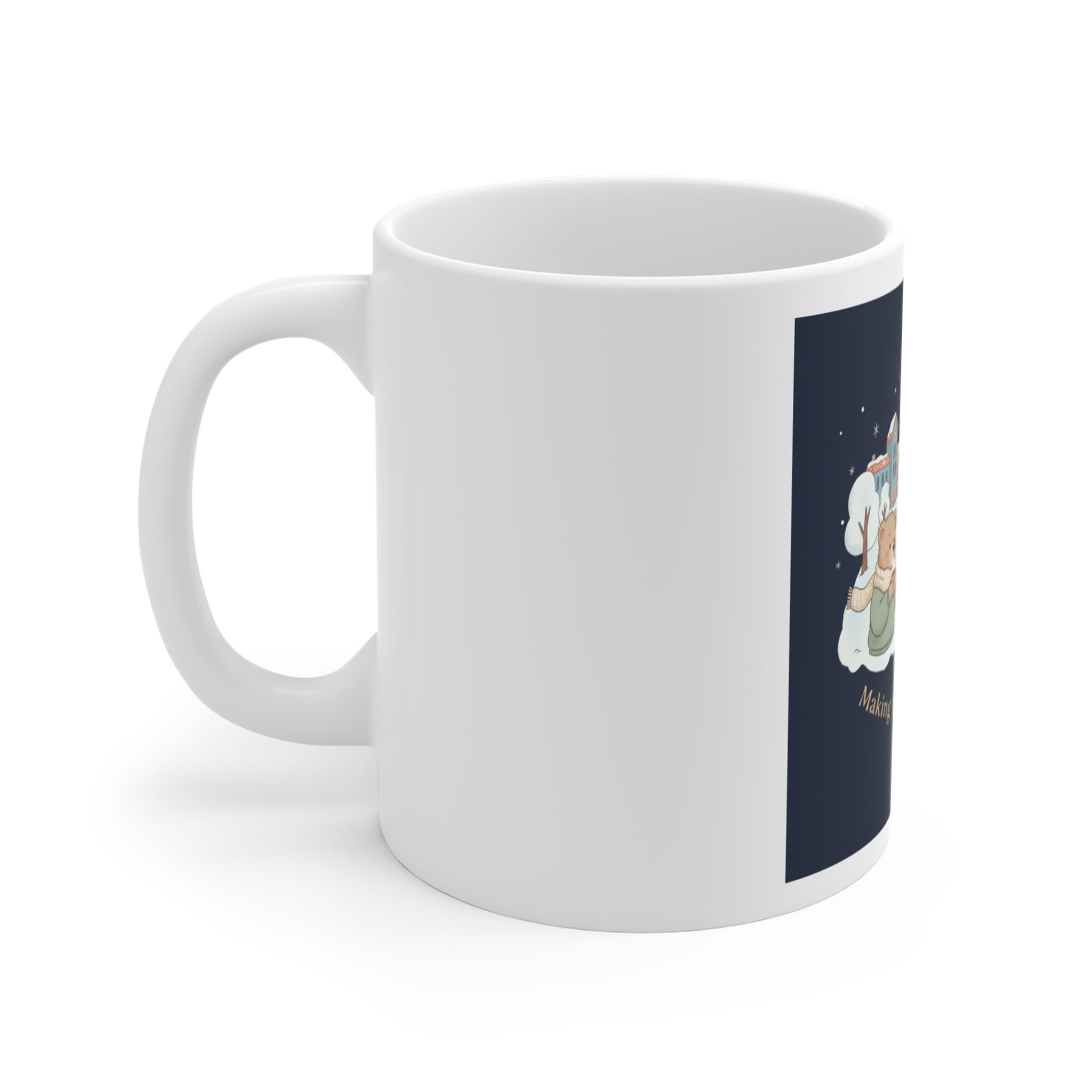 Making My Dreams Happen Bear Mug 11oz