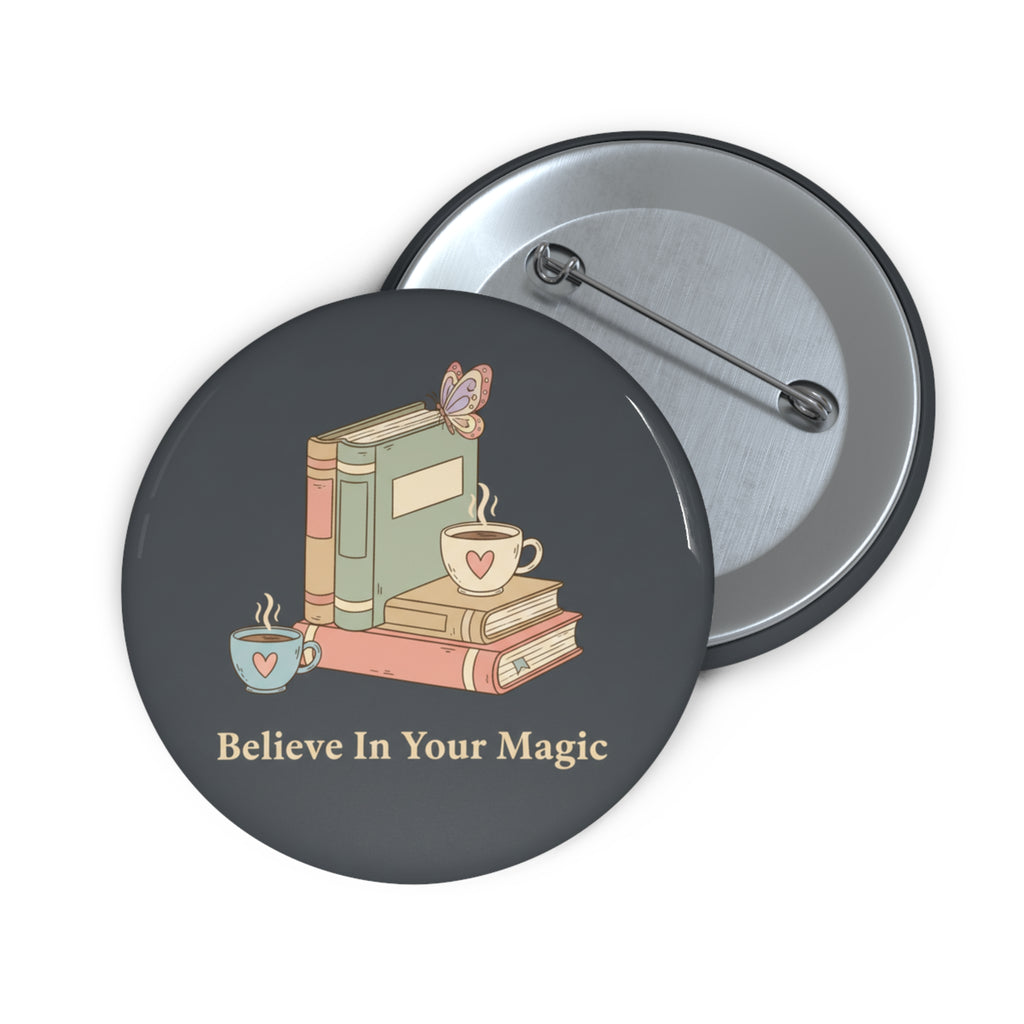 Butterfly Pin Button – Believe in Your Magic