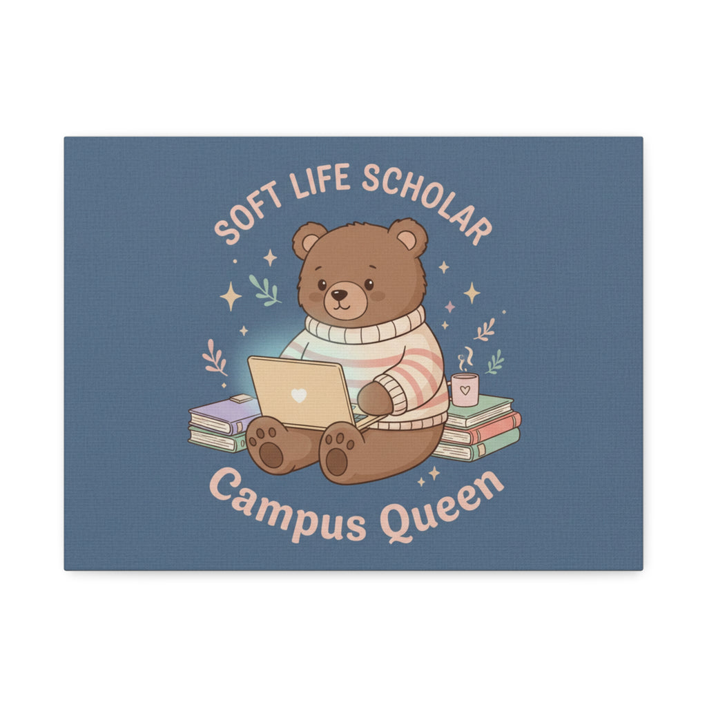 Bear Canvas Print – Soft Life Scholar Campus Queen