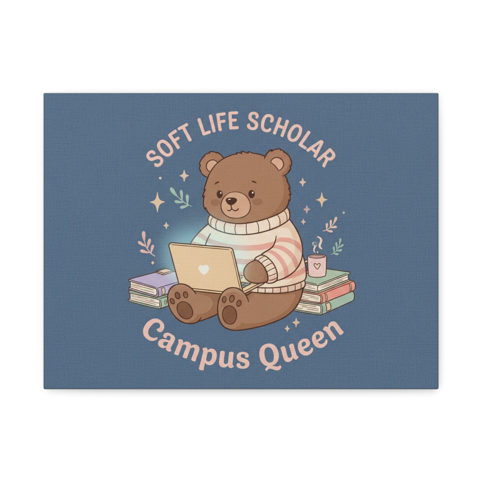 Bear Canvas Print – Soft Life Scholar Campus Queen