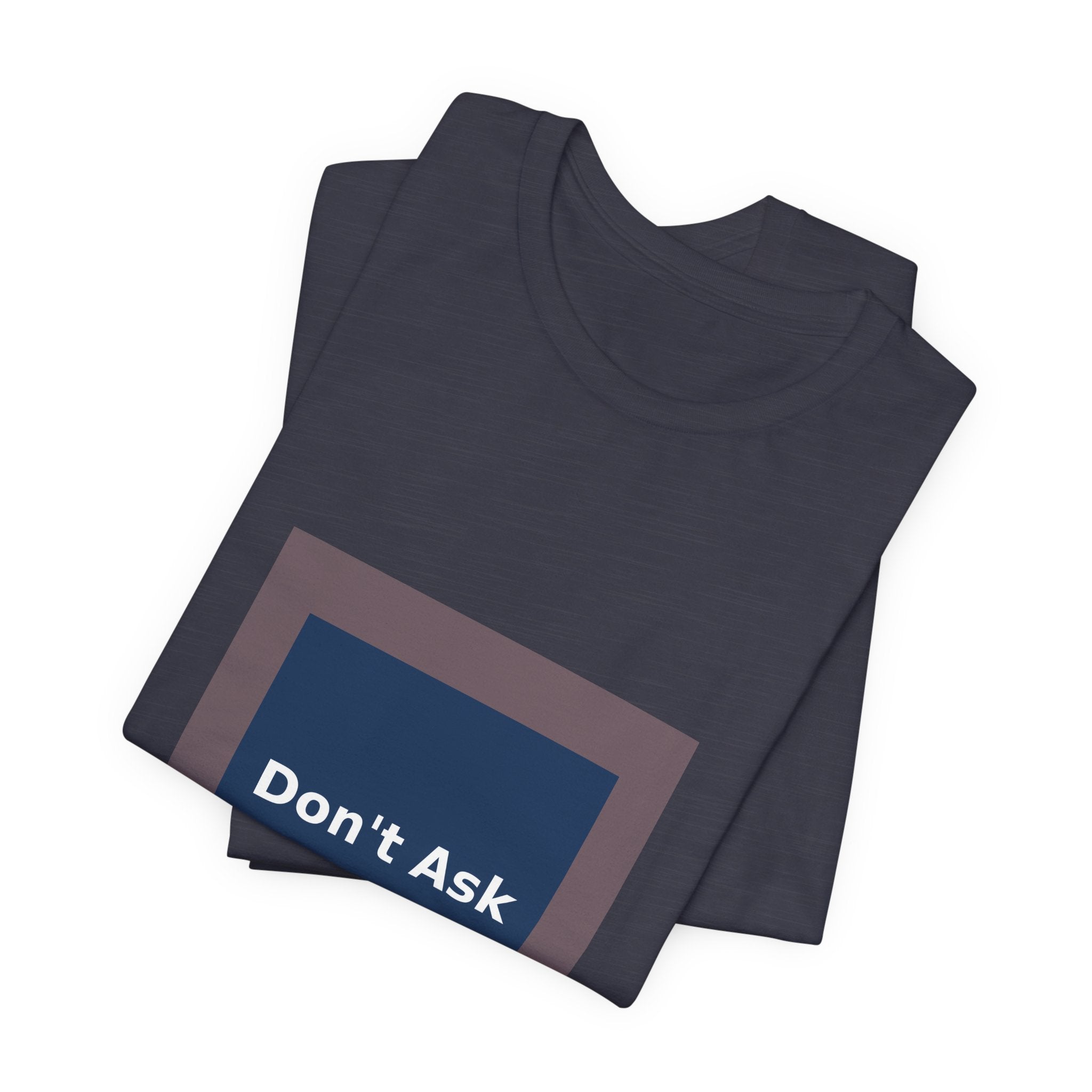 Don't Ask - KayKay Women Tee