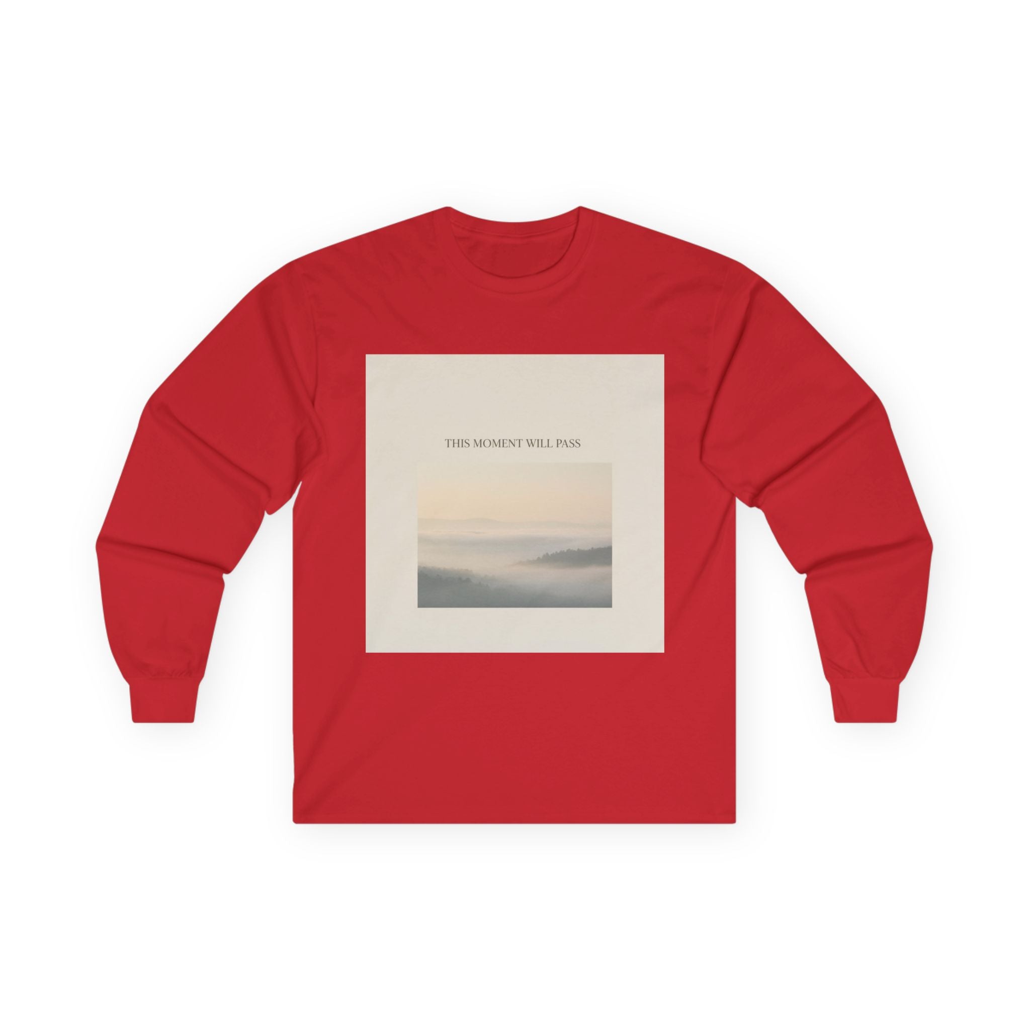 THIS MOMENT WILL PASS Long Sleeve Tee