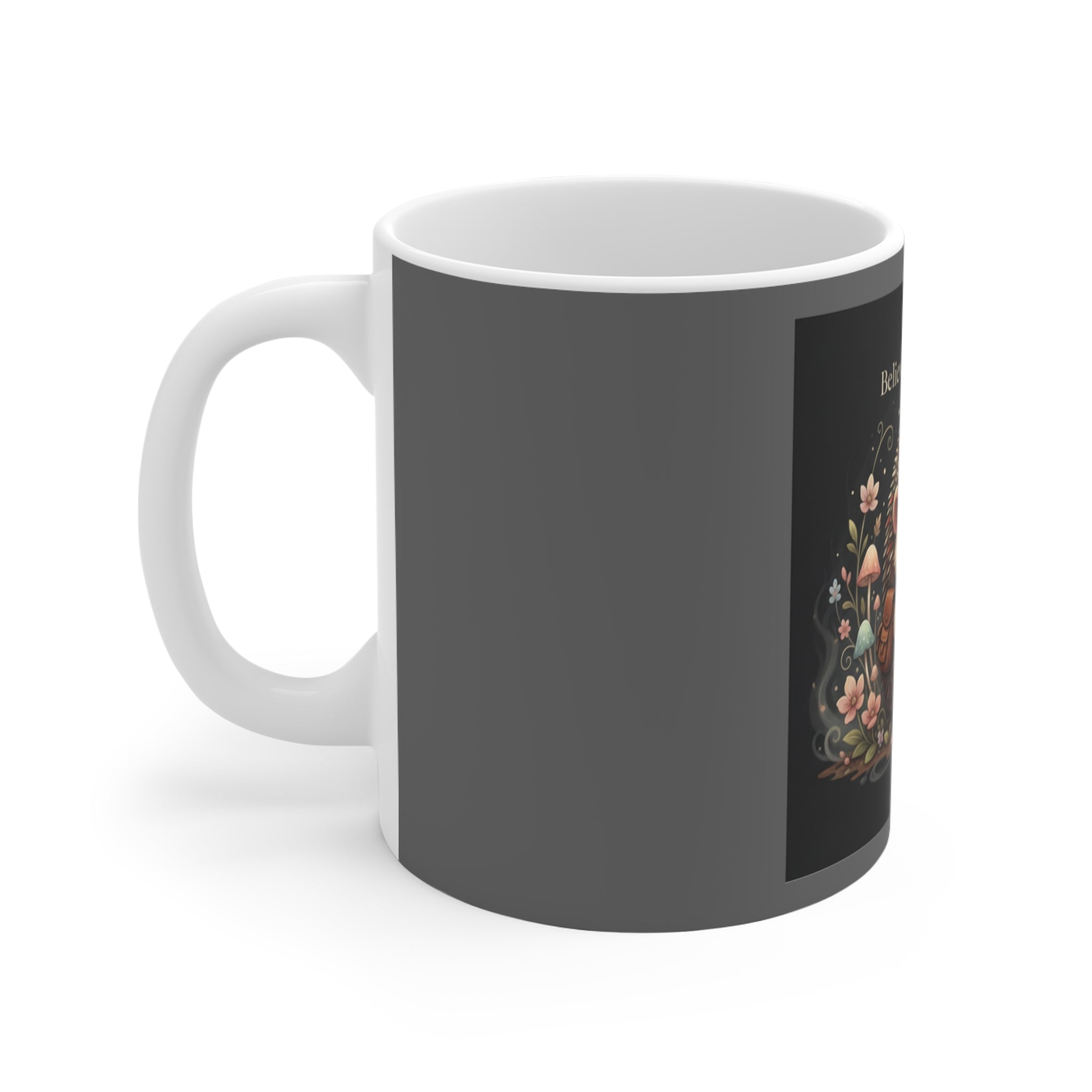 Hedgehog Mug 11oz – Believe in Your Magic