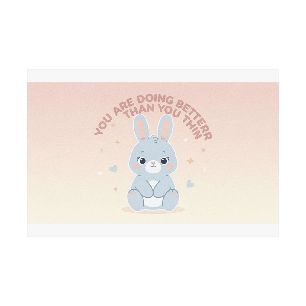 YOU ARE DOING BETTER THAN YOU THINK Poster