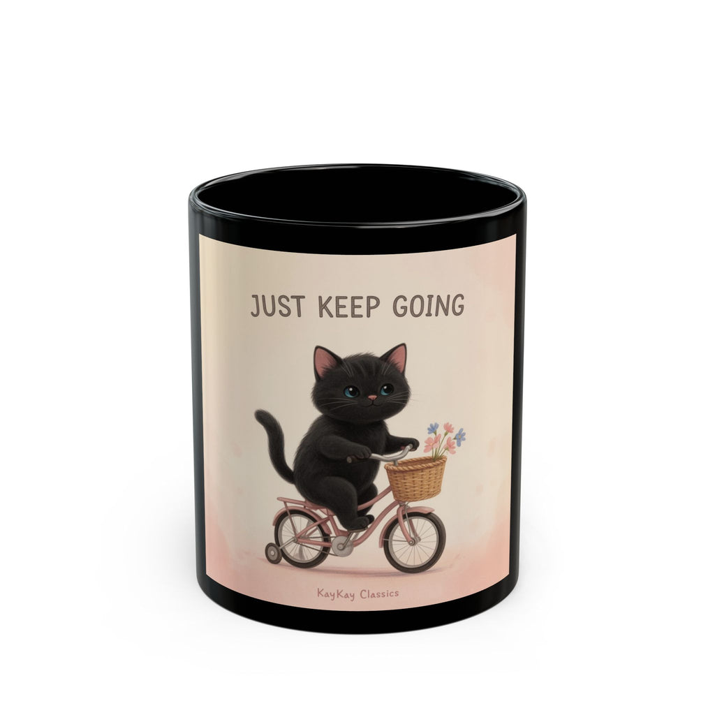 JUST KEEP GOING Cat Black Mug 11oz