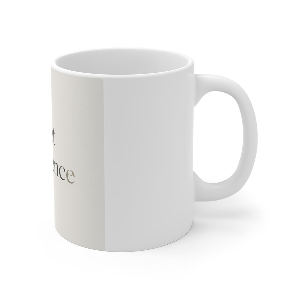 quiet confidence Mug 11oz