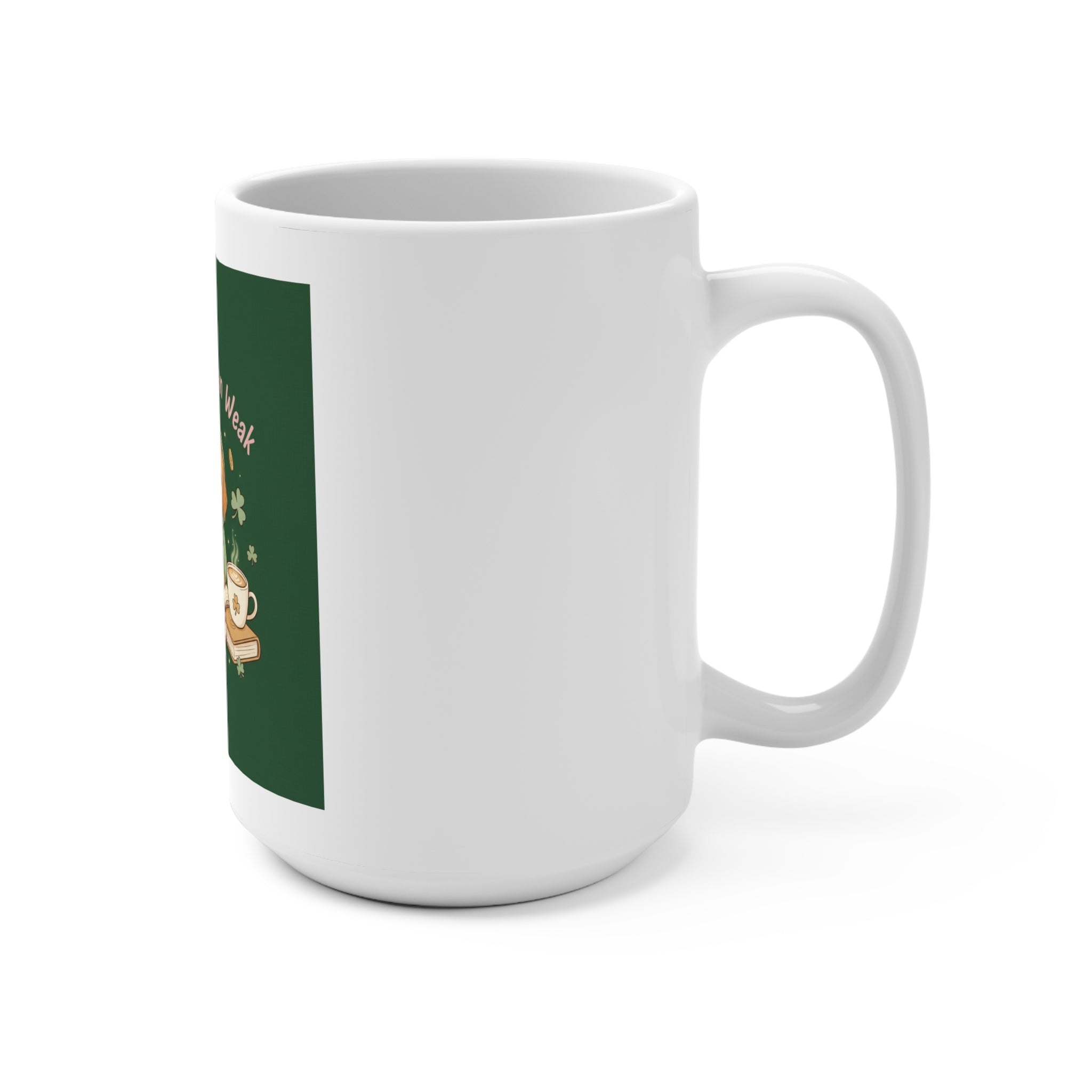 Puppies Mug 15oz – Soft Doesnt Mean Weak