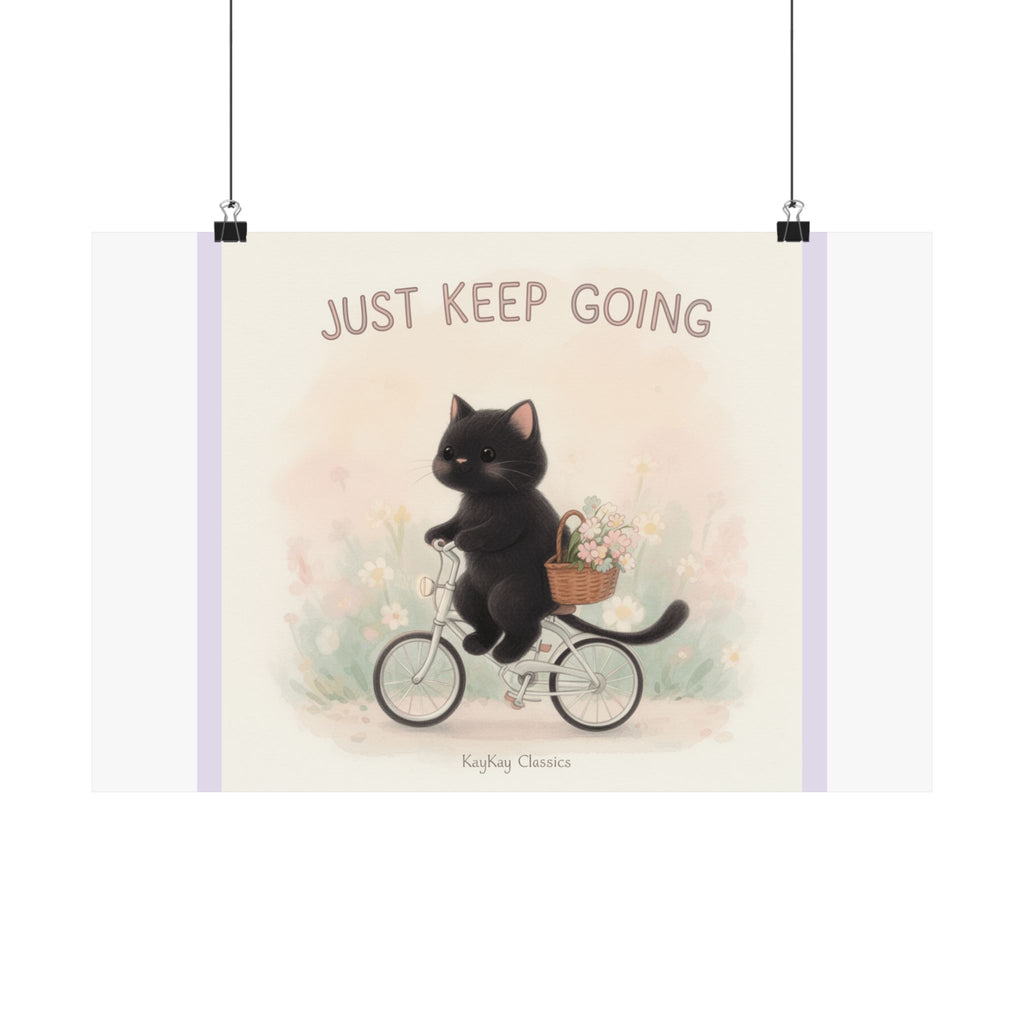"JUST KEEP GOING" Black Cat Poster | College Girl Gift | Fashion | KayKay Classics