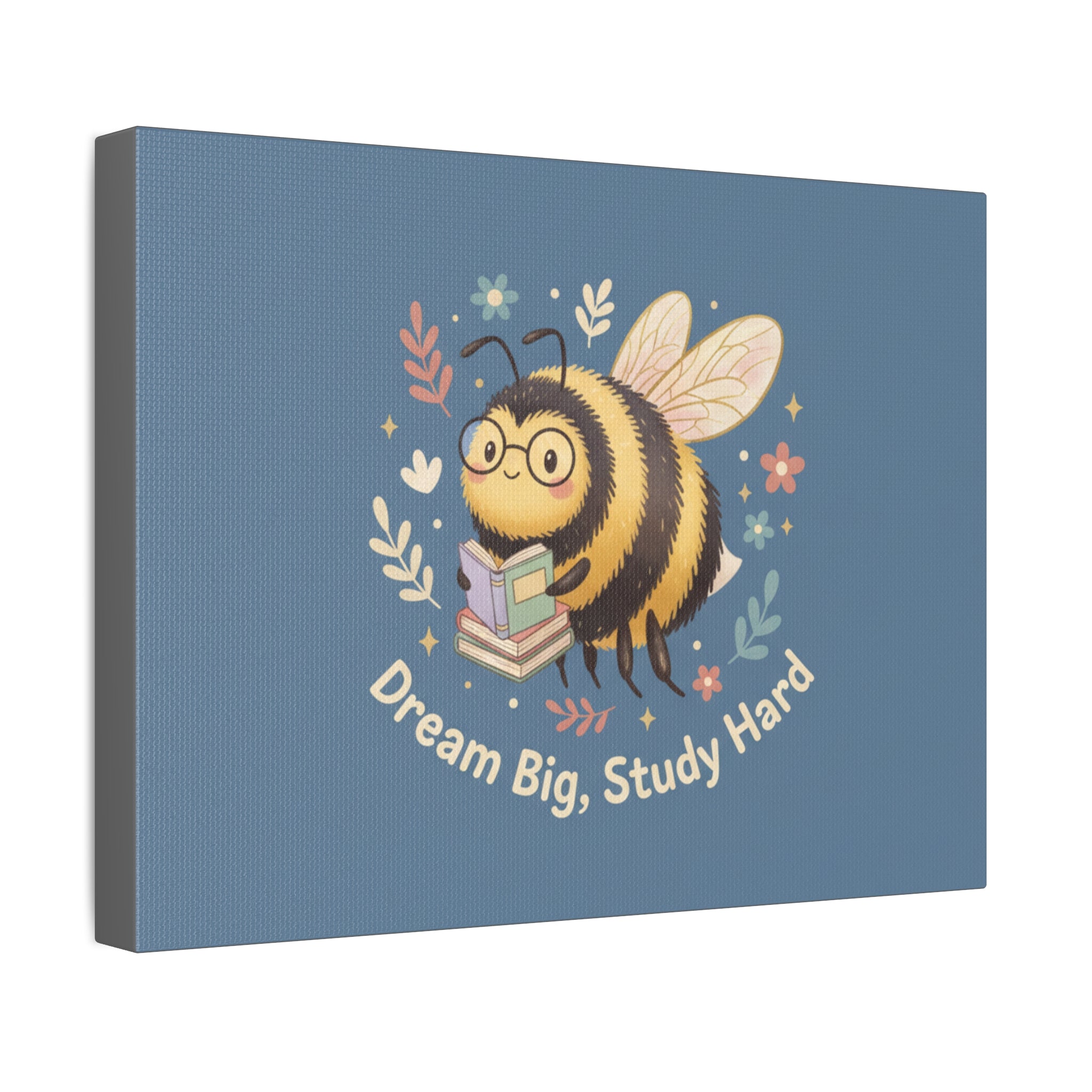 Bee Canvas Print – Dream Big Study Hard