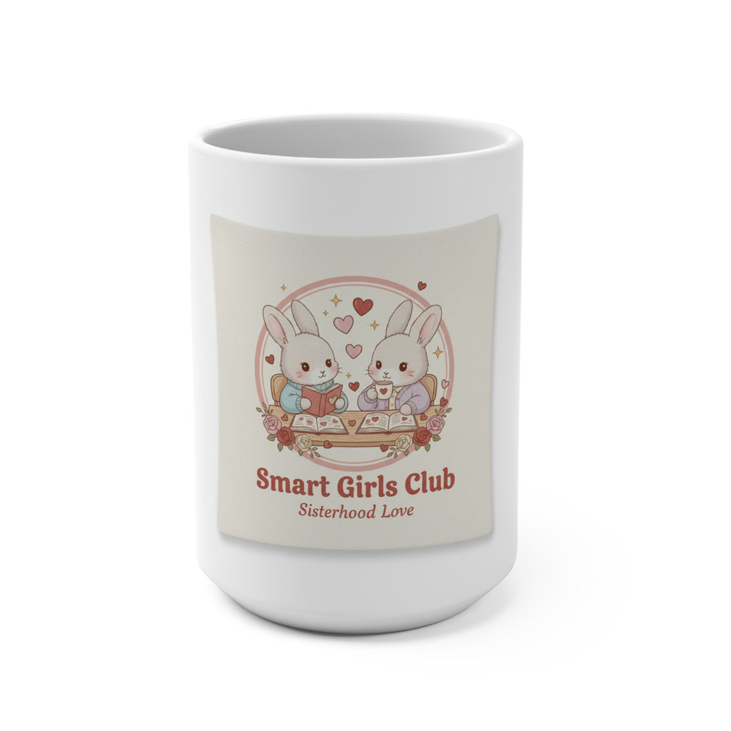 Smart Girls Club Sisterhood Love Rabbit Mug 15oz