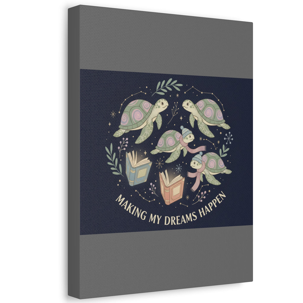 making my dreams happen Canvas