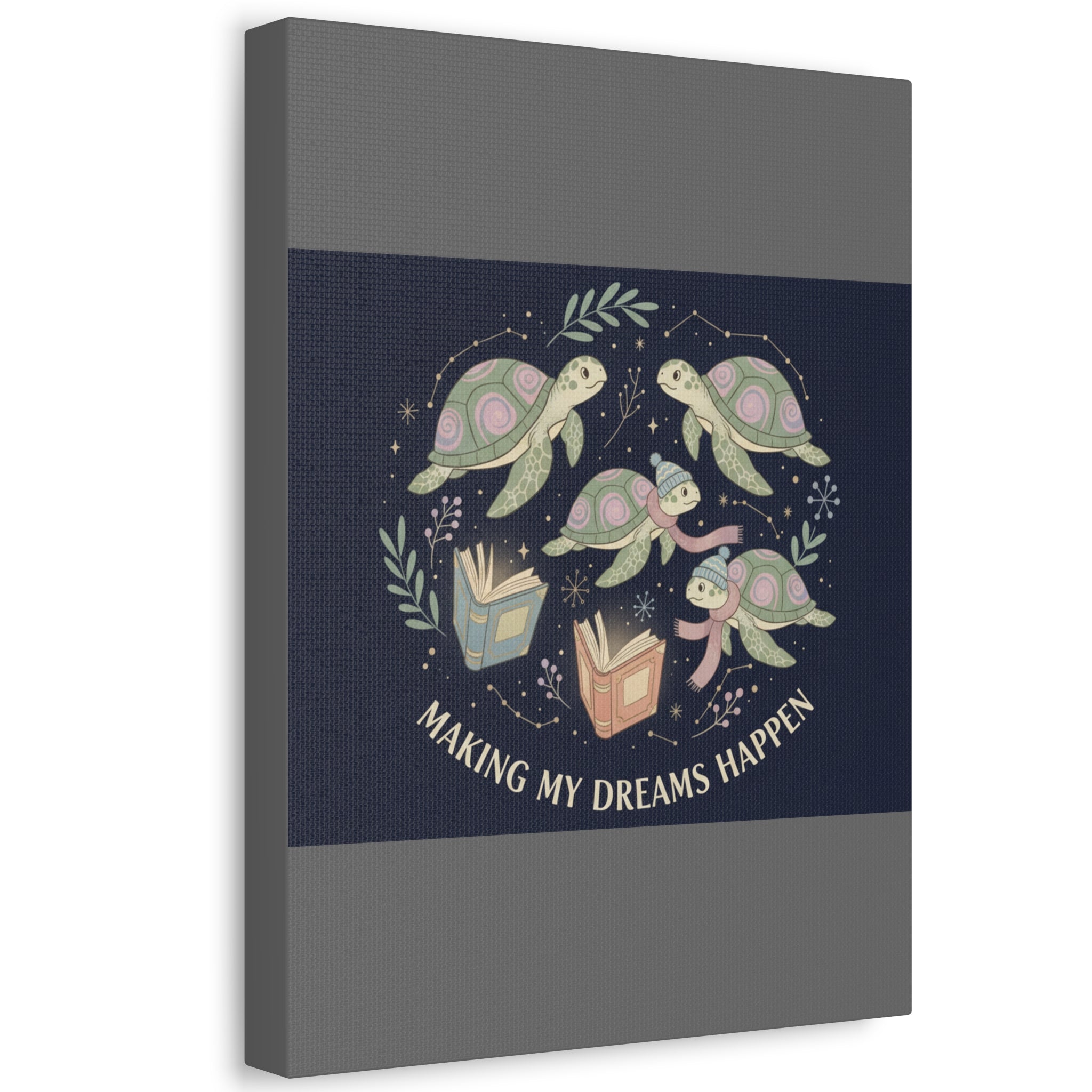 making my dreams happen Canvas