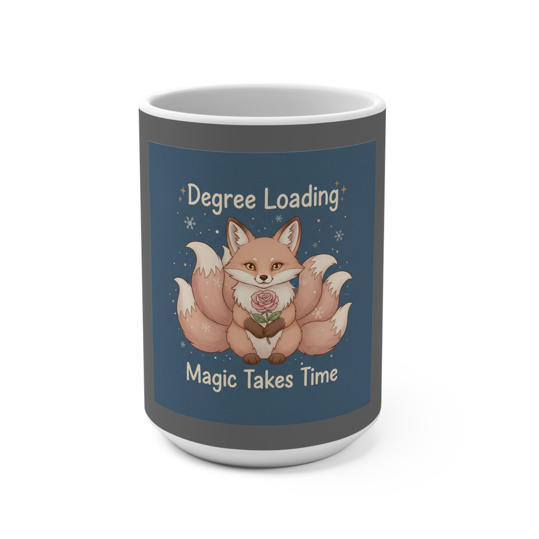 Fox Mug 15oz – Degree Loading Magic Takes Time