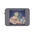 Turtle Laptop Sleeve – Making My Dreams Happen