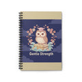 Owl Spiral Notebook – Gentle Strength