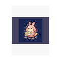 Bunny Poster – Soft Life Scholar