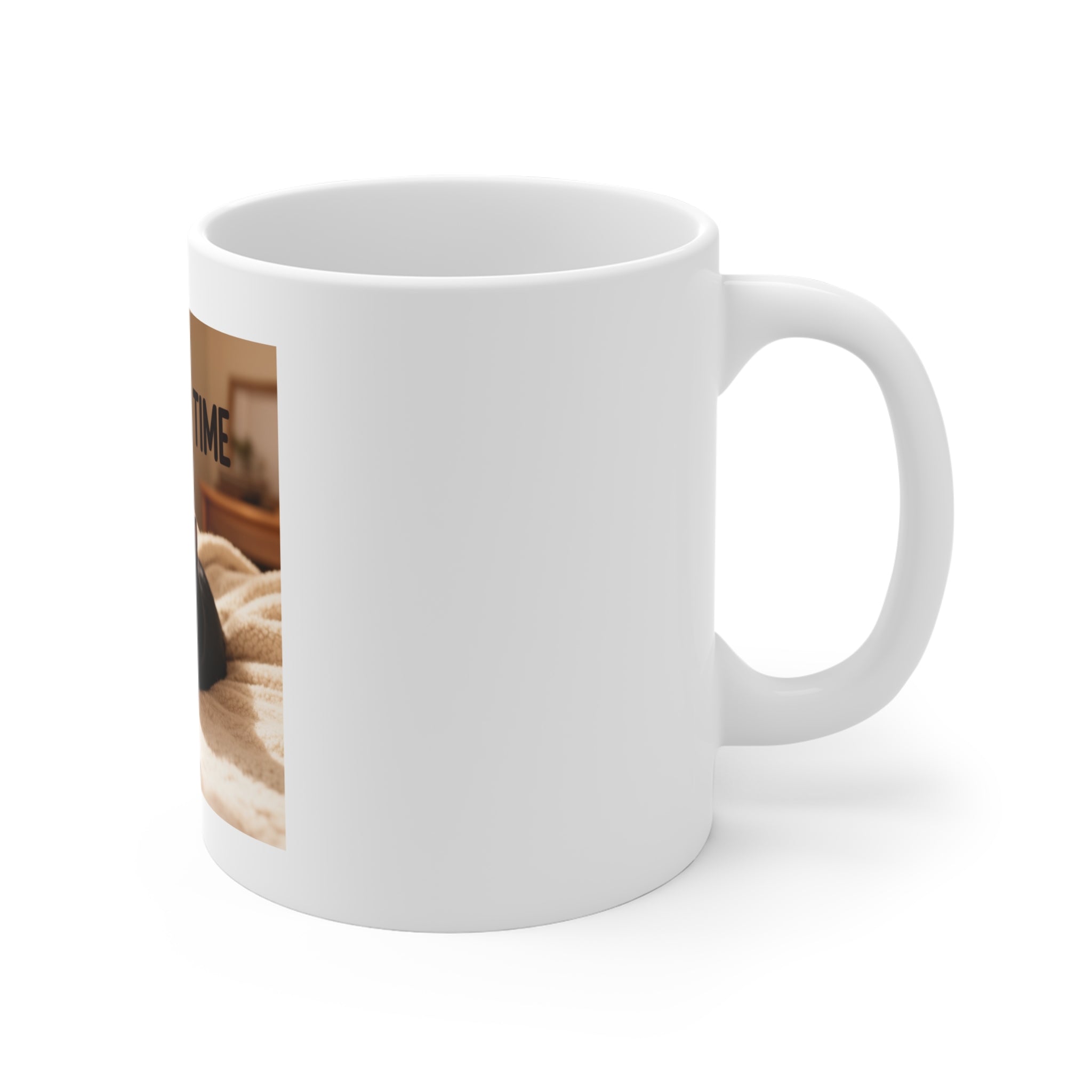 TAKE YOUR TIME Mug 11oz