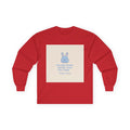 YOU ARE DOING BETTER THAN YOU THINK Bunny Long Sleeve Tee