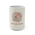 Soft Life Scholar Mug 15oz