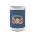 Library Days Are the Best Days Mug 15oz – Gift Idea