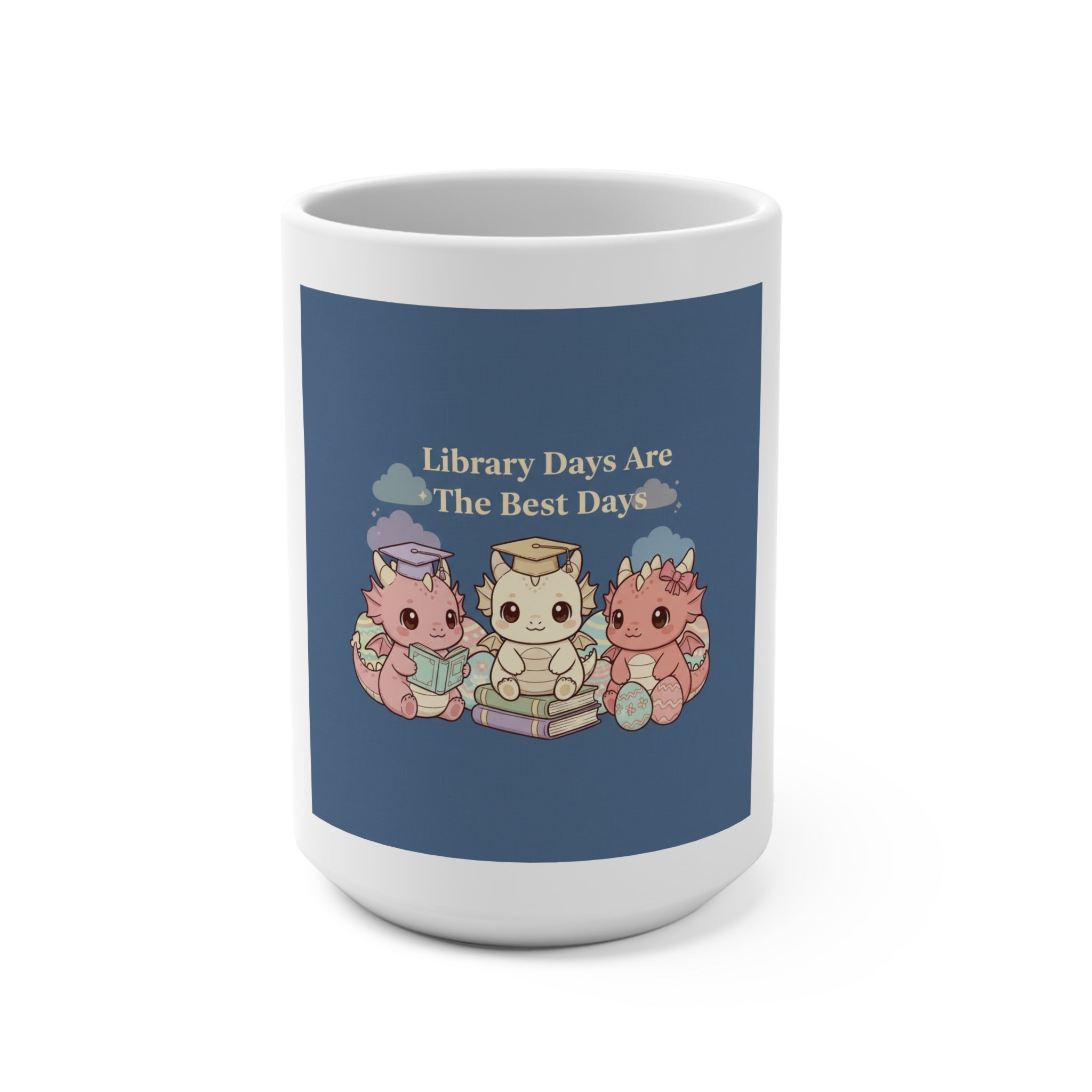 Library Days Are the Best Days Mug 15oz – Gift Idea