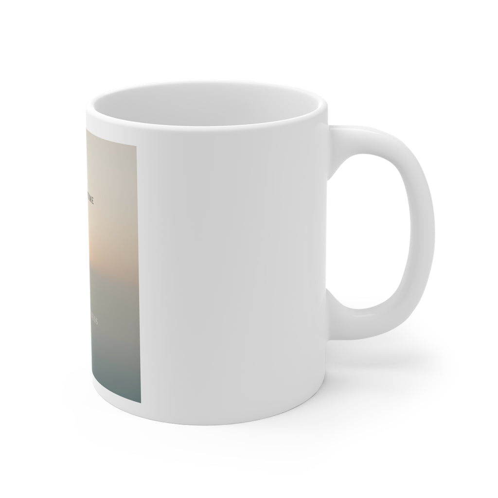 ONE DAY AT A TIME Mug 11oz