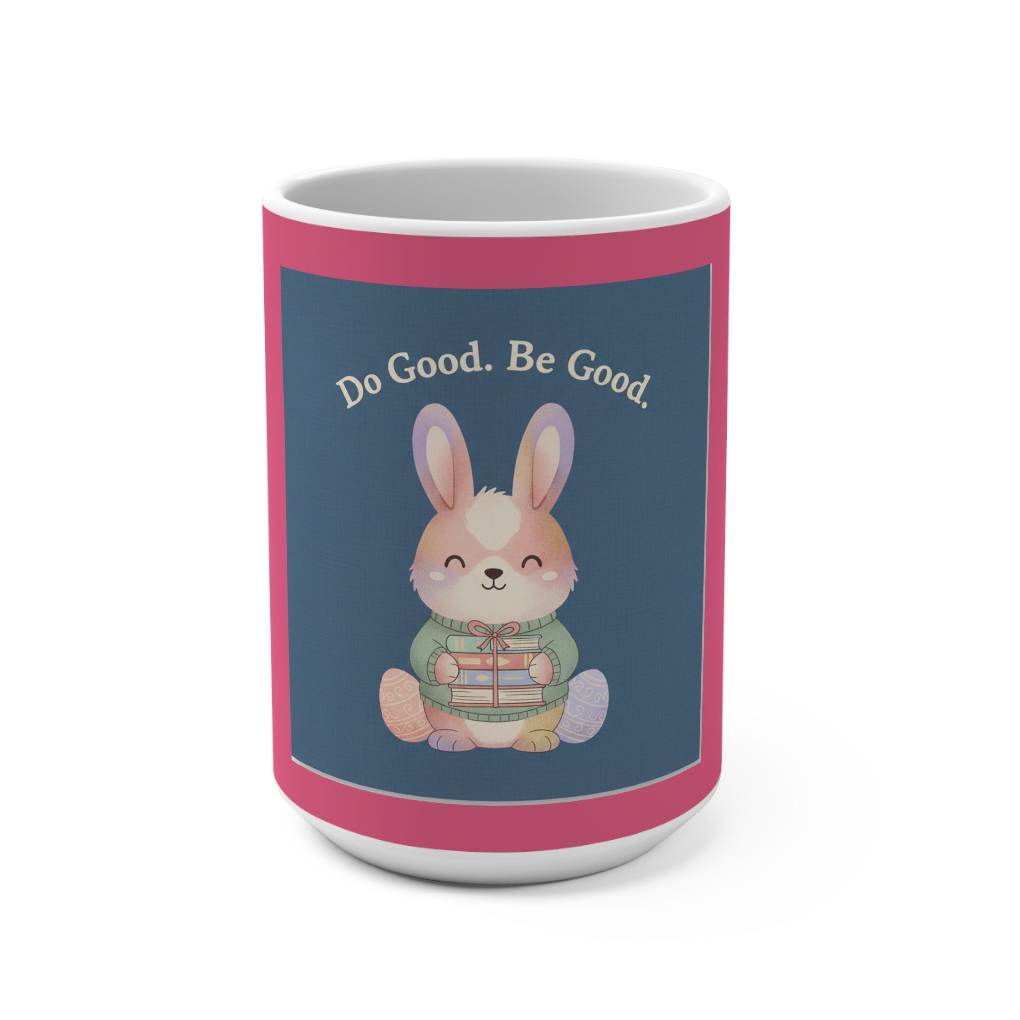 Bunny Mug 15oz – Do Good Be Good
