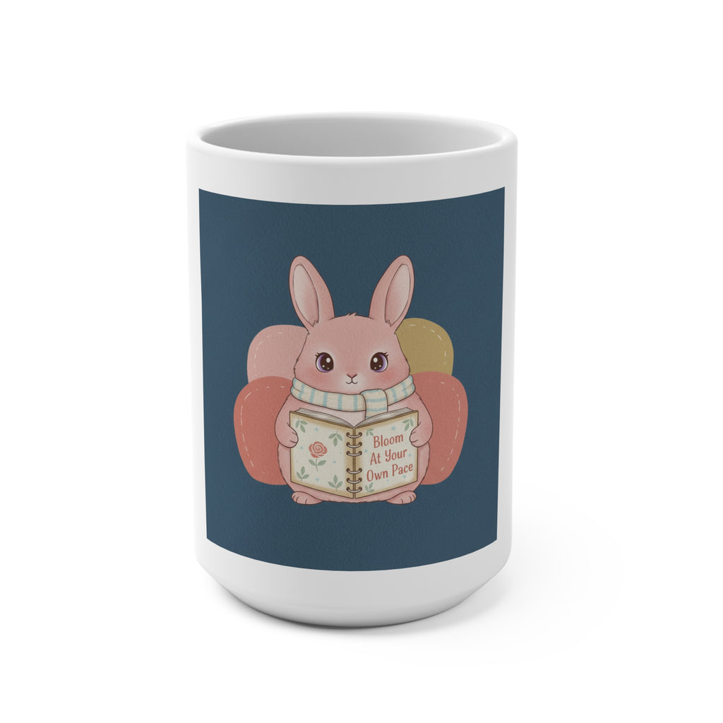 Bunny Mug 15oz – Bloom at Your Own Pace