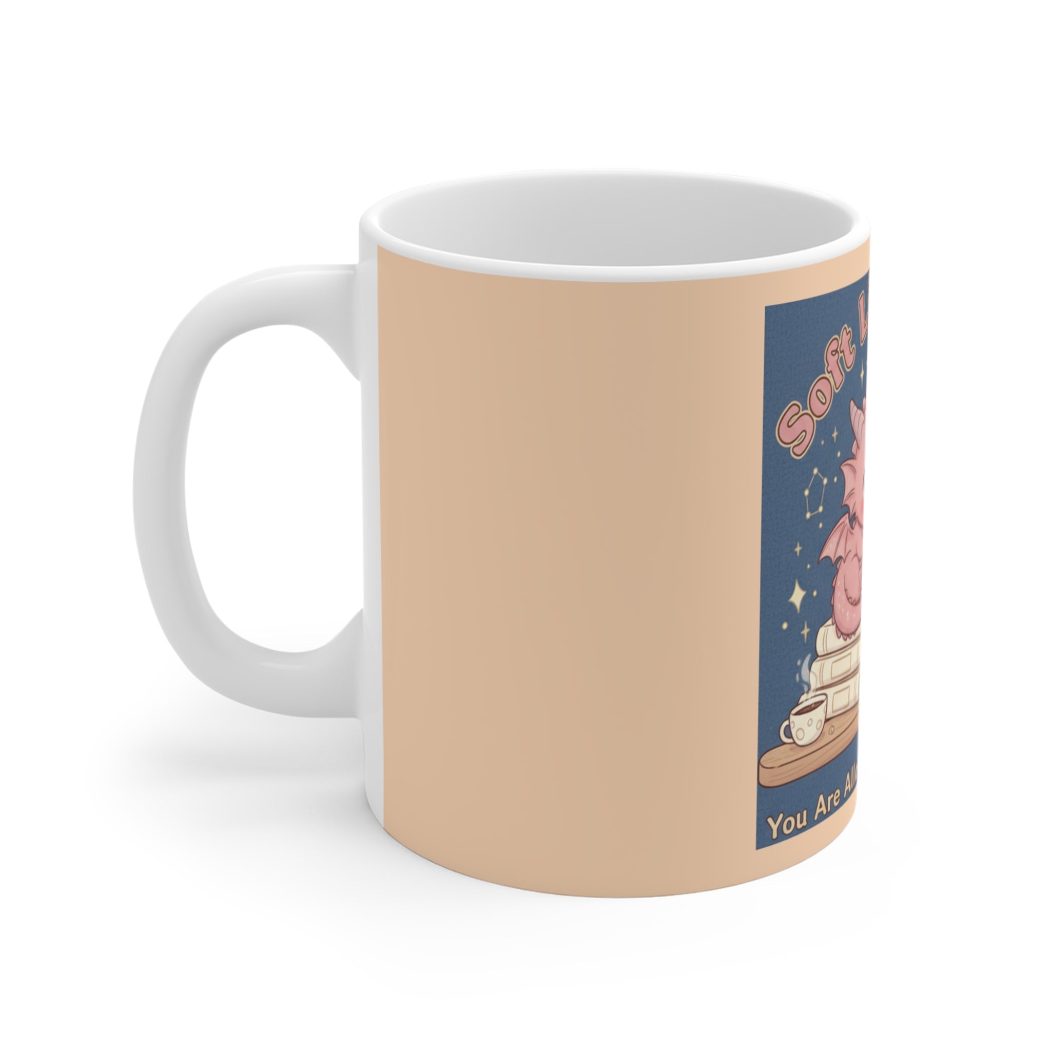 Dragon Mug 11oz – Soft Life Scholar You Are Allowed to Gro