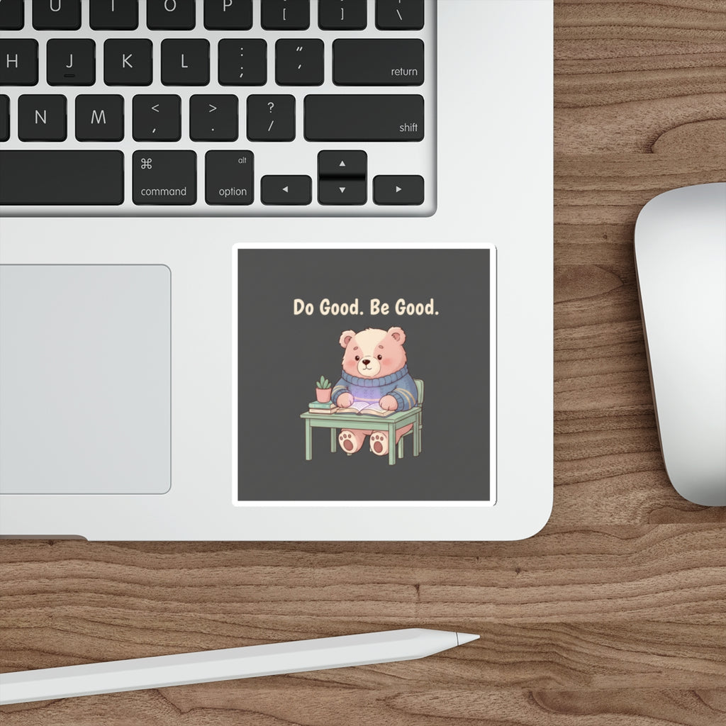 Bear Die-Cut Sticker – Do Good Be Good