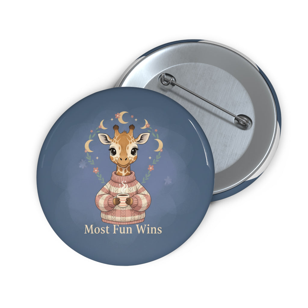 Giraffe Pin Button – Most Fun Wins