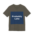 "Probably Late" Black Cat Women Tee | College Girl Gift | Fashion | KayKay Classics