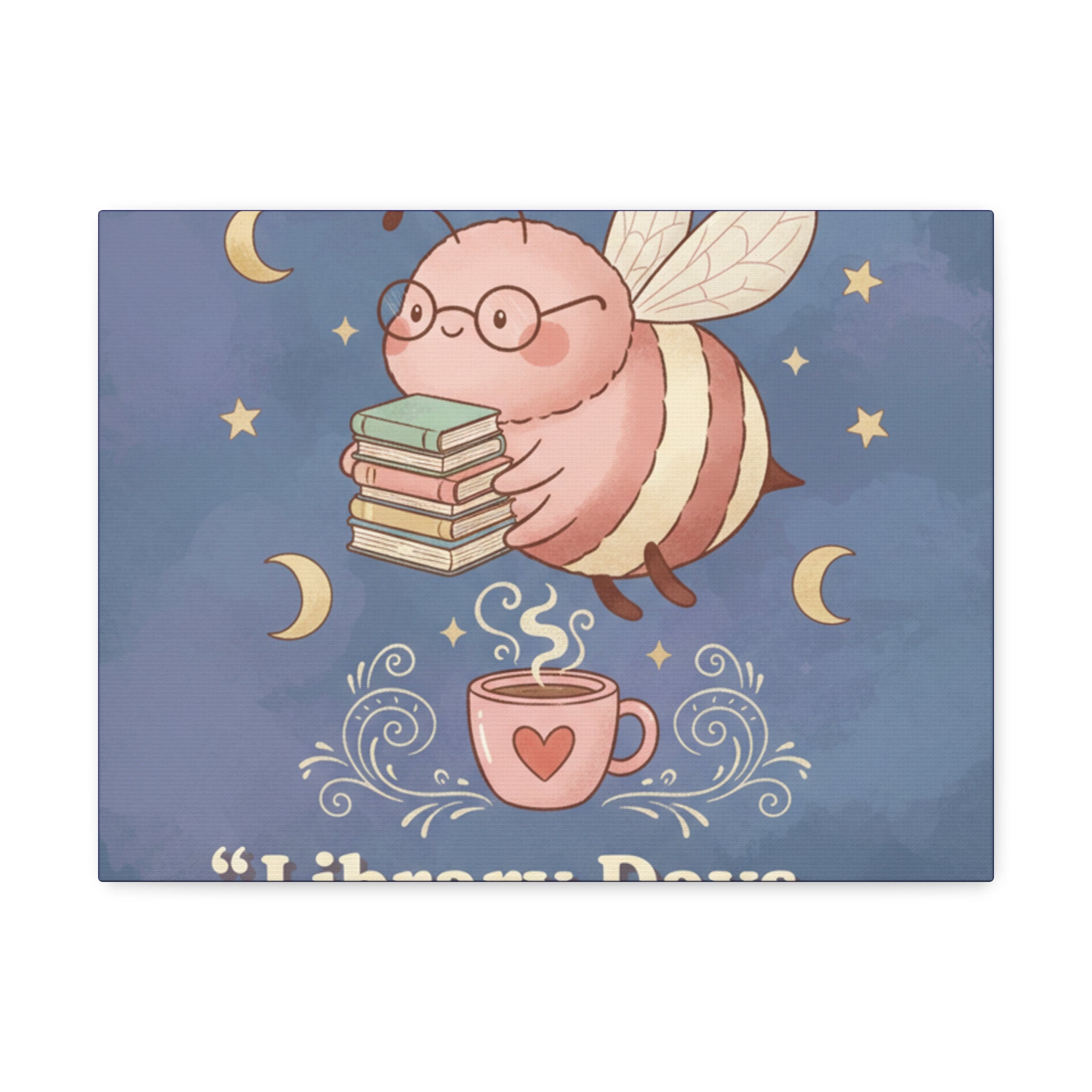 Bee Canvas Print – Library Days Are the Best Days