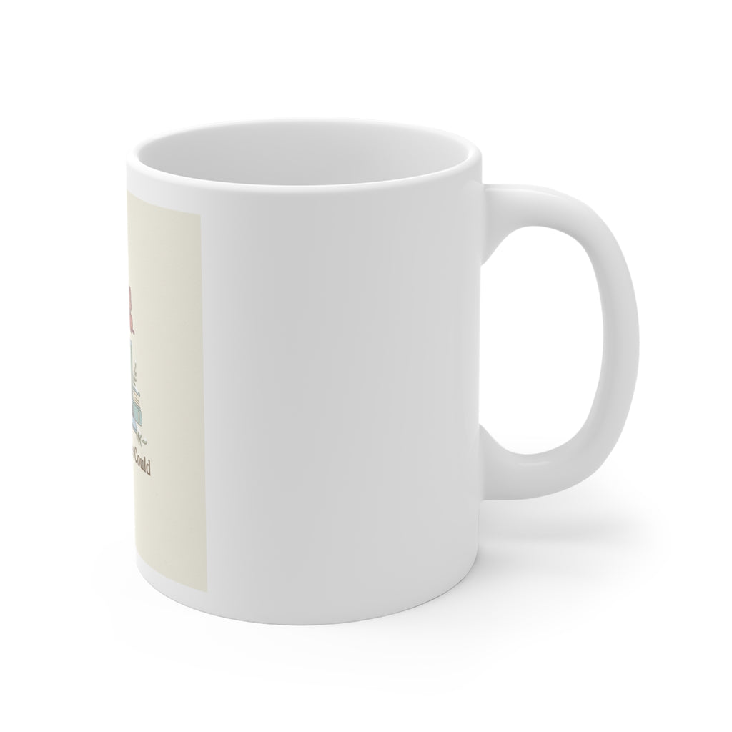 She Believed She Could Mug 11oz