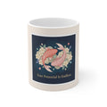 Koi Mug 11oz – Your Potential is Endless