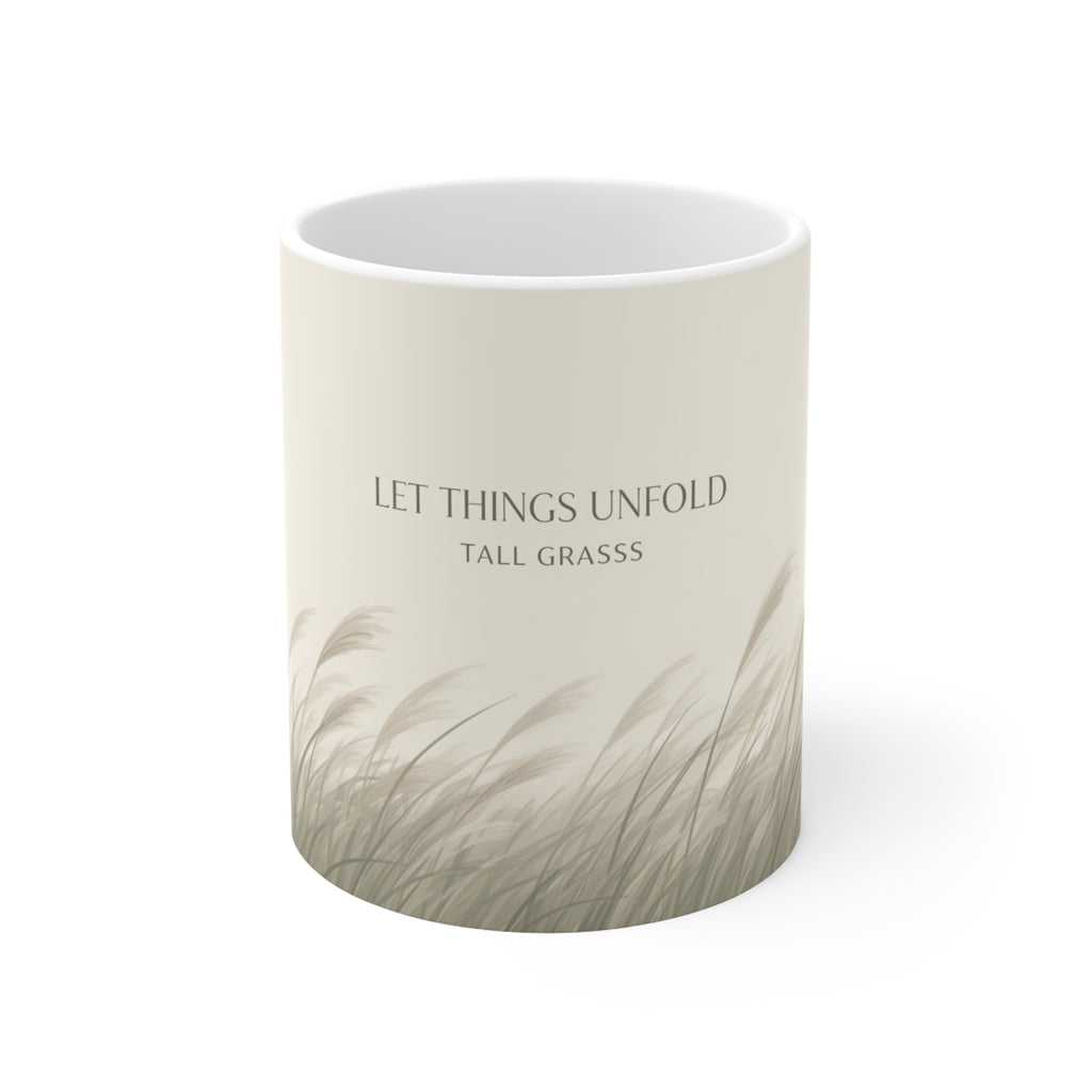LET THINGS UNFOLD Mug 11oz
