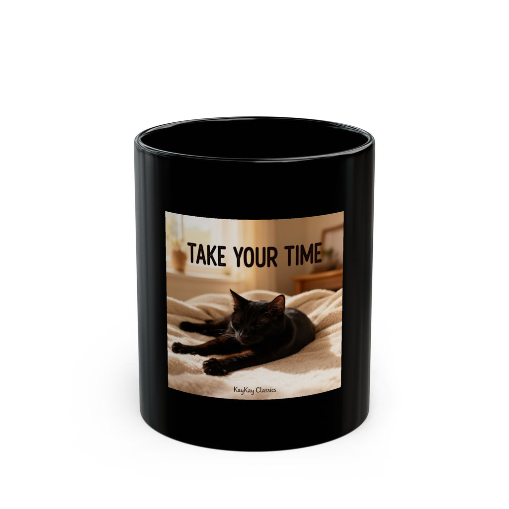 TAKE YOUR TIME Black Mug