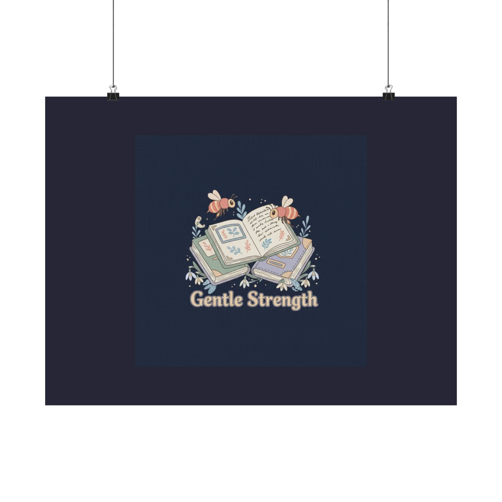 Gentle Strength Bees Poster