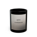 quiet confidence Black Mug