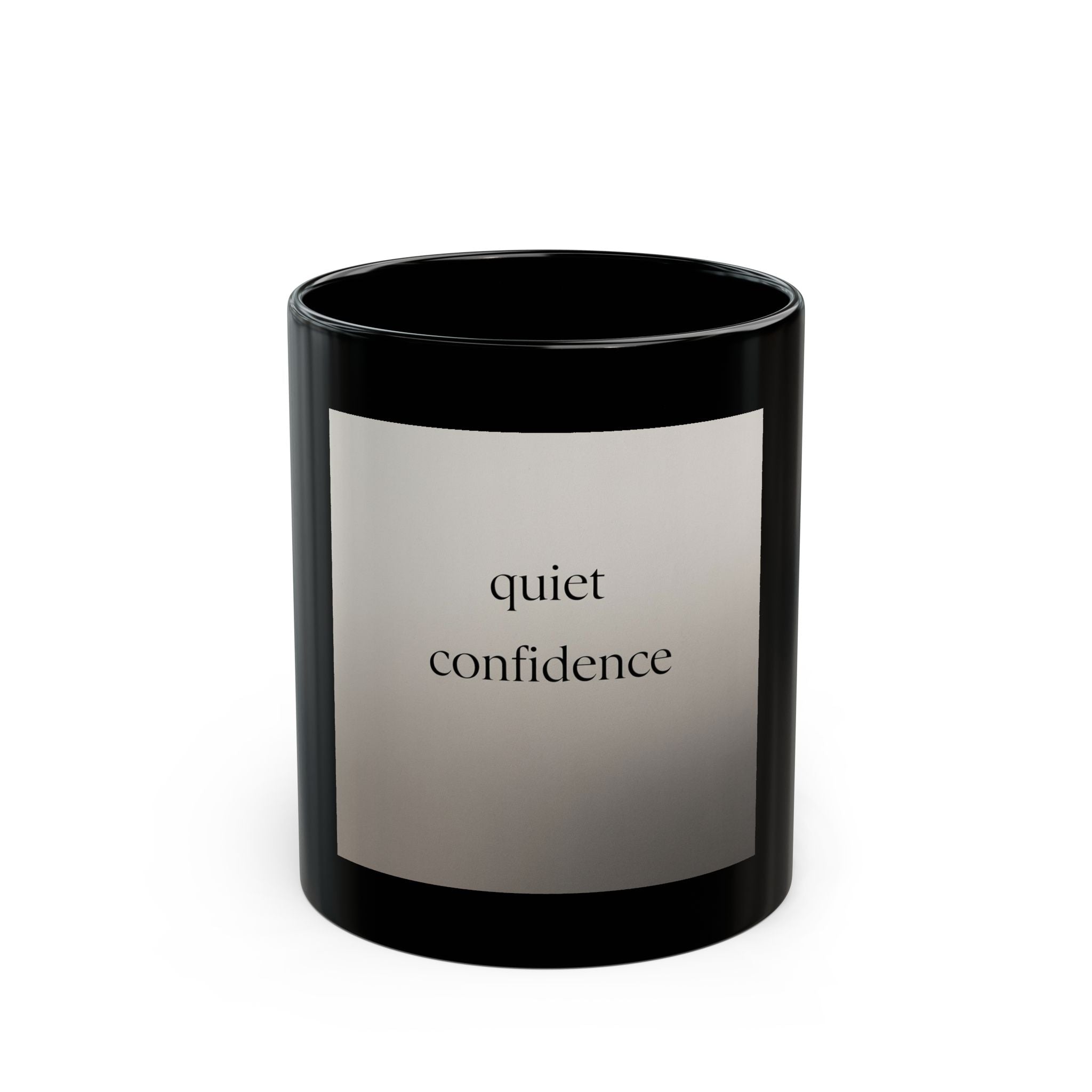 quiet confidence Black Mug