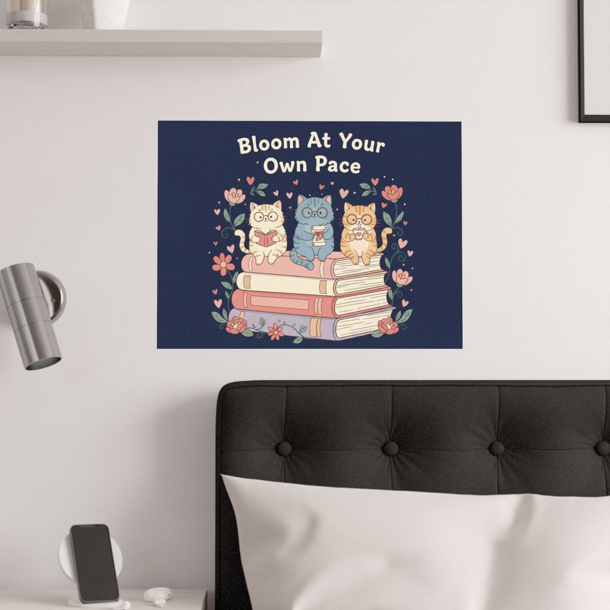 Bloom at Your Own Pace Poster