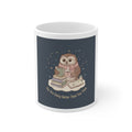 Owl Mug 11oz – You Are Doing Better Than You Think